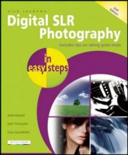Digital SLR Photography in easy steps 2 Edition 