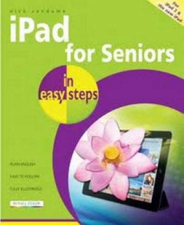 iPad for Seniors in Easy Steps by Nick Vandome