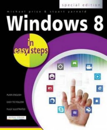 Windows 8 in Easy Steps: Special Edition by Michael Price