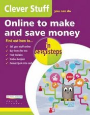 Clever Stuff You Can Do Online to Make and Save Money in Easy Steps