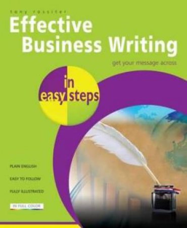 Effective Business Writing in Easy Steps by Tony Rossiter
