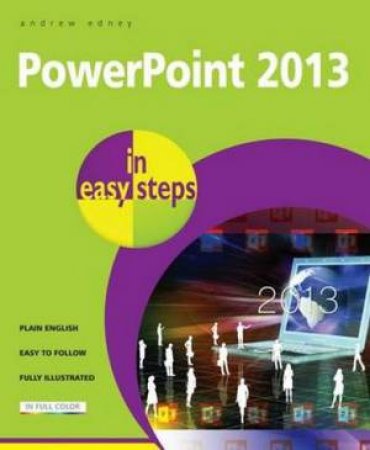 PowerPoint 2013 in Easy Steps by Andrew Edney