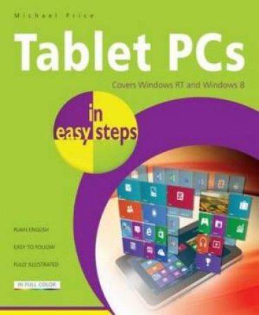 Tablet PCs in Easy Steps by Michael Price