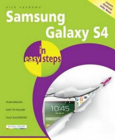 Samsung Galaxy S4 in Easy Steps by Nick Vandome
