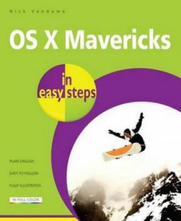 OS X Mavericks in Easy Steps by Nick Vandome