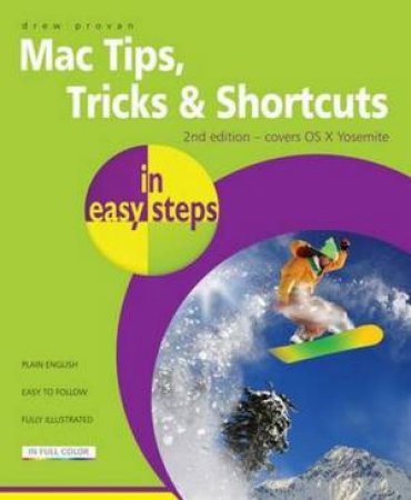 Mac Tips, Tricks & Shortcuts in Easy Steps - 2nd Ed.