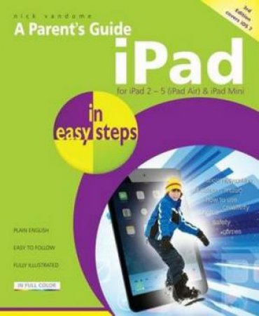 Parent's Guide to the iPad in Easy Steps by Nick Vandome