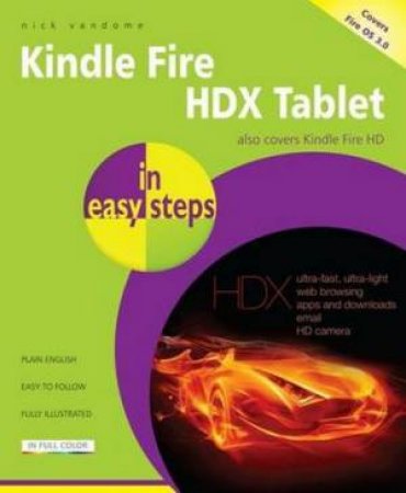 Kindle Fire HDX Tablet in Easy Steps by Nick Vandome