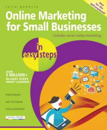 Online Marketing for Small Businesses in Easy Steps by Julia Doherty