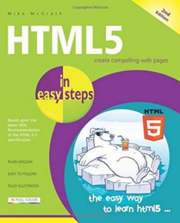 HTML5 In Easy Steps 2/e by Mike McGrath