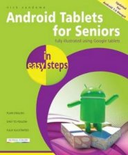 Android Tablets For Seniors In Easy Steps 3e