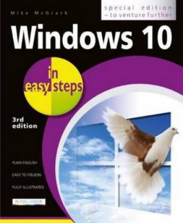 Windows 10 In Easy Steps: Special Edition 3rd Ed by Mike McGrath