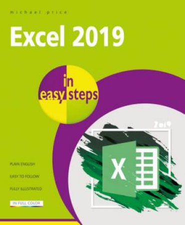 Excel 2019 In Easy Steps by Michael Price