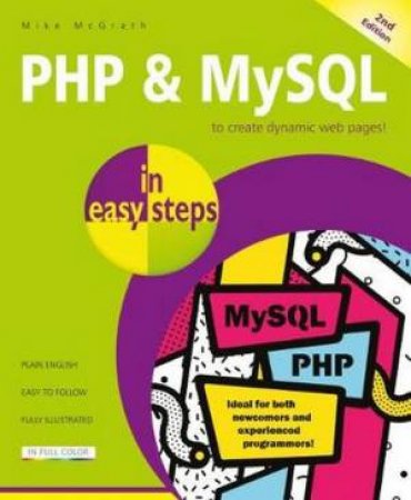 PHP & MySQL In Easy Steps by Mike McGrath