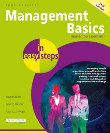 Management Basics In Easy Steps by Tony Rossiter