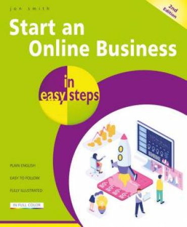 Start An Online Business In Easy Steps by Jon Smith