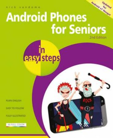 Android Phones For Seniors In Easy Steps by Nick Vandome