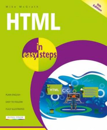 HTML In Easy Steps by Mike McGrath
