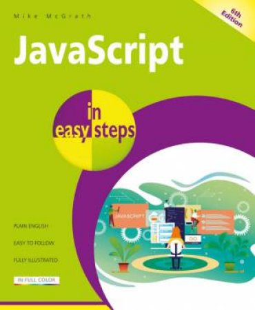 JavaScript In Easy Steps by Mike McGrath
