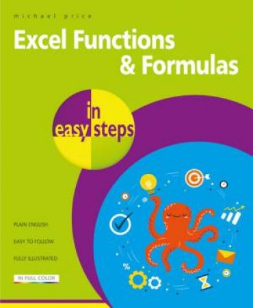 Excel Functions & Formulas In Easy Steps