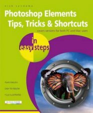 Photoshop Elements Tips Tricks  Shortcuts In Easy Steps
