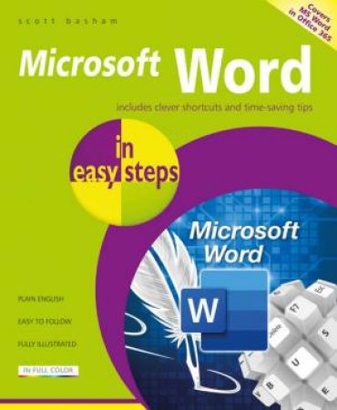 Microsoft Word In Easy Steps: Covers MS Word In Microsoft 365 Suite by Scott Basham