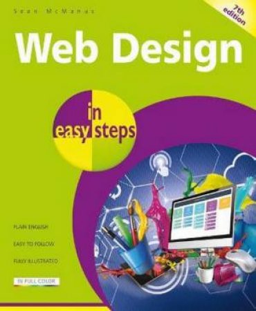 Web Design in easy steps 7/e by Sean McManus