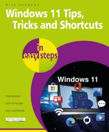 Windows 11 Tips, Tricks & Shortcuts in easy steps by Nick Vandome