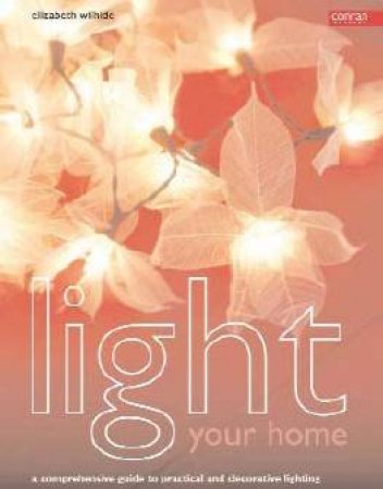 Light Your Home by Elizabeth Wilhide