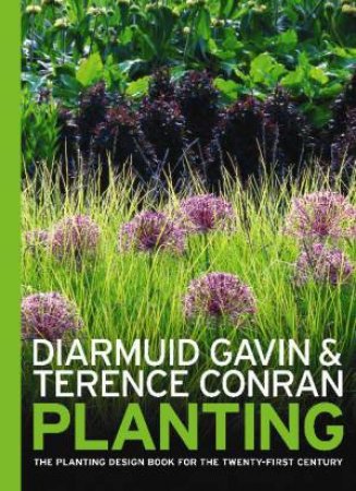 Planting by Diarmuid Gavin & Terence Conran