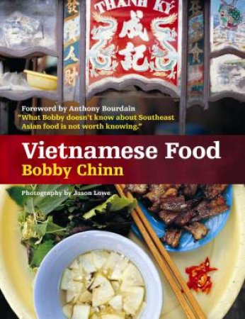 Vietnamese Food by Bobby Chinn