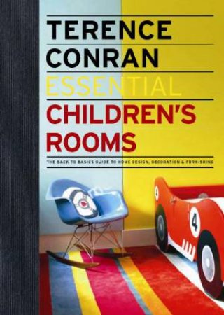 Essential Children's Rooms by Terence Conran