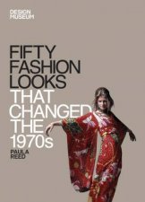 Fifty Fashion Looks that Changed the 1970s