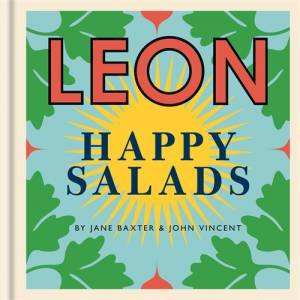 Happy Leons: Happy Salads by Jane Baxter & John Vincent