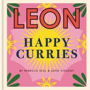 Happy Leons: Leon Happy Curries by Rebecca Seal & John Vincent