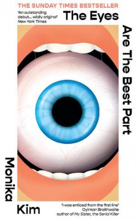 The Eyes Are The Best Part by Monika Kim