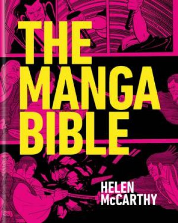 The Manga Bible by Helen McCarthy