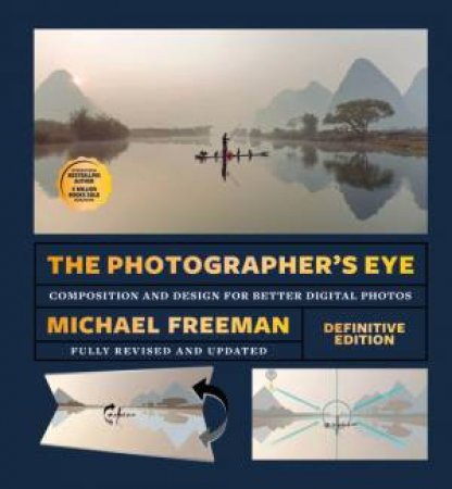 The Photographer's Eye (Definitive Edition) by Michael Freeman