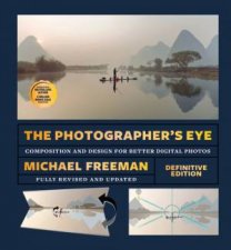 The Photographers Eye Definitive Edition