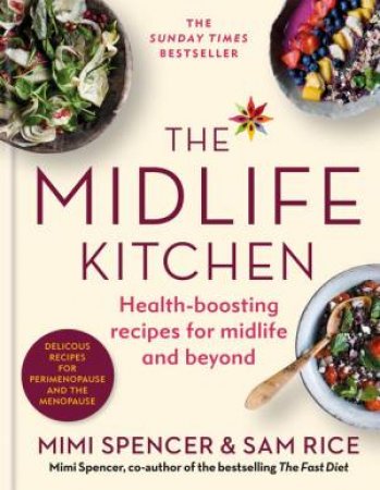 The Midlife Kitchen by Mimi Spencer & Sam Rice