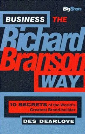 Business The Richard Branson Way by Des Dearlove