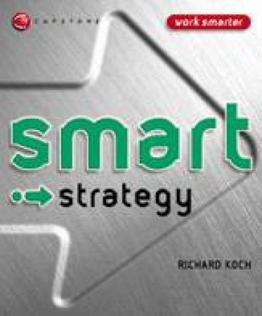 Smart Strategy by Richard Koch