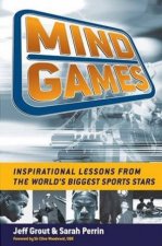 Mind Games Inspirational Lessons From The Worlds Biggest Sports Stars