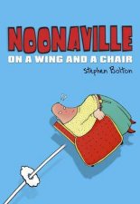 Noonaville On A Wing And A Chair