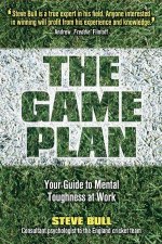 The Game Plan Your Guide To Mental Toughness At Work