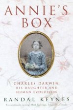 Annies Box Charles Darwin His Daughter And Human Evolution