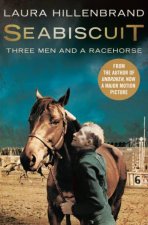 Seabiscuit Three Men And A Racehorse