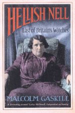 Hellish Nell Last Of Britains Witches