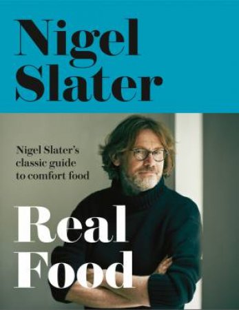 Real Food by Nigel Slater
