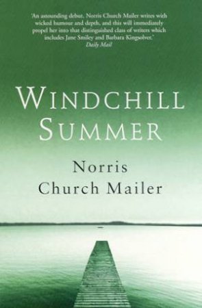 Windchill Summer by Norris Church Mailer